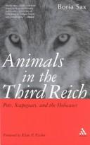 Cover of: Animals in the Third Reich by Boria Sax