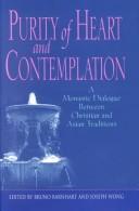 Cover of: Purity of heart and contemplation by edited by Bruno Barnhart and Joseph Wong.
