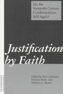 Cover of: Justification by Faith: Do Sixteenth-Century Condemnations Still Apply?