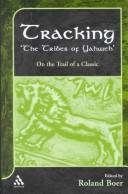Cover of: Tracking the Tribes of Yahweh: On the Trail of a Classic (Journal for the Study of the Old Testament Supplement)