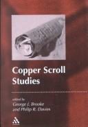 Cover of: Copper scroll studies by edited by George J. Brooke and Philip R. Davies.