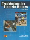 Cover of: Troubleshooting Electric Motors
