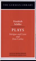 Cover of: Friendrich Schiller - Plays by Friedrich Schiller, Friedrich Schiller