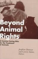 Cover of: Beyond animal rights by edited by Josephine Donovan and Carol J. Adams.