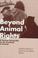 Cover of: Beyond animal rights