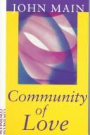 Cover of: Community of Love by John Main