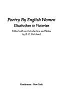 Cover of: Poetry by English women: Elizabethan to Victorian