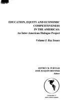 Cover of: Education, equity and economic competitiveness in the Americas: an inter-American dialogue project