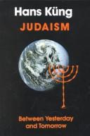 Cover of: Judaism: between yesterday and tomorrow
