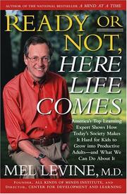 Cover of: Ready or Not, Here Life Comes by Mel Levine