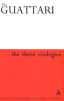 Cover of: The Three Ecologies (Athlone Contemporary European Thinkers)