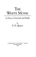 The white monk by F. D. Reeve