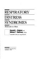 Cover of: Respiratory Distress Syndromes: Molecules to Man