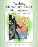 Cover of: Teaching elementary school mathematics: a problem-solving approach