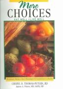 Cover of: More Choices by Cheryl D. Thomas Peters, Cheryl D., Ph.D. Thomas-Peters, James A. Peters, Cheryl D., Ph.D. Thomas-Peters, James A. Peters