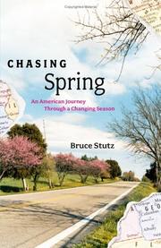 Cover of: Chasing Spring: An American Journey Through a Changing Season