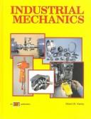 Cover of Industrial Mechanics by albert w. kemp