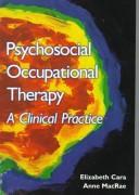 Cover of: Psychosocial occupational therapy in clinical practice