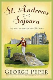 Cover of: St. Andrews Sojourn: Two Years at Home on the Old Course