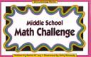 Cover of: Middle School Math Challenge (Middle School Challenge) by Daniel W. Ary