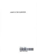 Cover of: Light in the darkness: recollections and reflections of an Orthodox Christian in Russia today