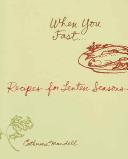 Cover of: When You Fast...: Recipes For Lenten Seasons