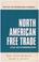 Cover of: North American Free Trade
