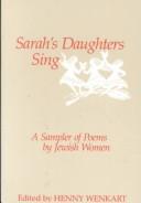 Cover of: Sarah's daughters sing: a sampler of poems by Jewish women