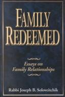 Cover of: Family Redeemed by Joseph B. Soloveitchik