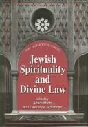 Cover of: Jewish spirituality and divine law by Orthodox Forum (12th 2000 New York, N.Y.)