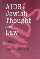 Cover of: AIDS in Jewish Thought And Law