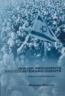 Cover of: Jewish Arguments and Counterarguments by Steven Bayme