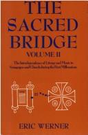 Cover of: The sacred bridge by Werner, Eric, Eric Werner, Werner, Eric