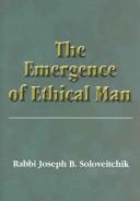 Cover of: the Emergence Of Ethical Man (Meotzar Horav)