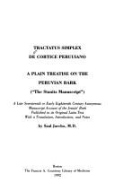 Cover of: Tractatus simplex de cortice Peruuiano =: A Plain treatise on the Peruvian bark : the Stanitz manuscript
