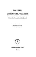 Cover of: Lacaille: astronomer, traveler : with a new translation of his journal