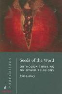 Cover of: Seeds of the Word: Orthodox thinking on other religions