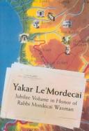 Cover of: Yakar le'Mordecai = by edited by Zvia Ginor.
