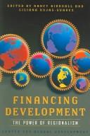 Cover of: Financing development by Liliana Rojas-Suarez, Nancy Birdsall, editors.