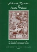 Cover of: Sidereus Nuncius & Stella Polaris: The Scientific Relations Between Italy and Sweden in Early Modern History (Uppsala Studies in History of Science, Vol 24)