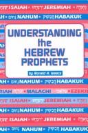 Cover of: Understanding Hebrew Prophets by Ronald H. Isaacs