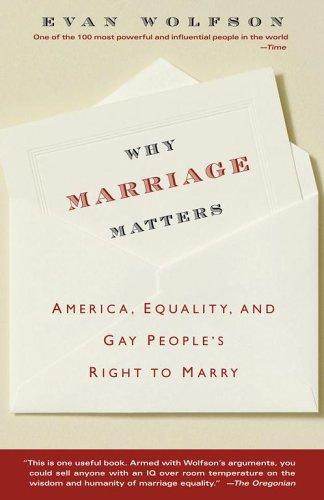 Why Marriage Matters by Evan Wolfson