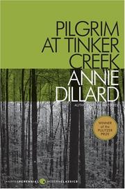 Cover of: Pilgrim at Tinker Creek (Harper Perennial Modern Classics) by Annie Dillard