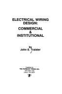 Cover of: Electrical wiring design: commercial & institutional