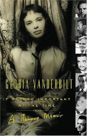 Cover of: It seemed important at the time by Gloria Laura Vanderbilt