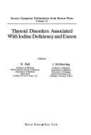 Cover of: Thyroid Disorders Associated With Iodine Deficiency and Excess (Serono Symposia Publications from Raven Press, 22)