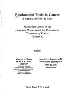 Cover of: Randomized Trials in Cancer: A Critical Review by Sites (European Organization for Research on Treatment of Cancer, Monograph Series, Vol 15/Or 160)