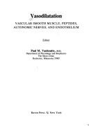 Cover of: Vasodilatation by Paul M. Vanhoutte, Paul M. Vanhoutte