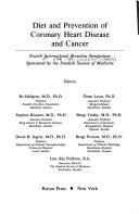 Diet and prevention of coronary heart disease and cancer by International Berzelius Symposium (4th 1984 Stockholm, Sweden), Bo Hallgren, Osten Leven, Stephan Rossner
