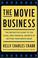 Cover of: The Movie Business